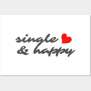 SINGLE AND HAPPY Posters and Art